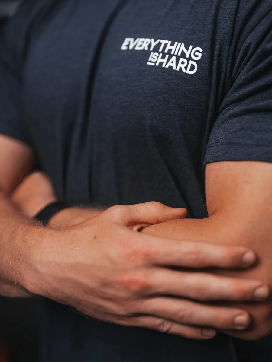 Everything Is Hard T-Shirt