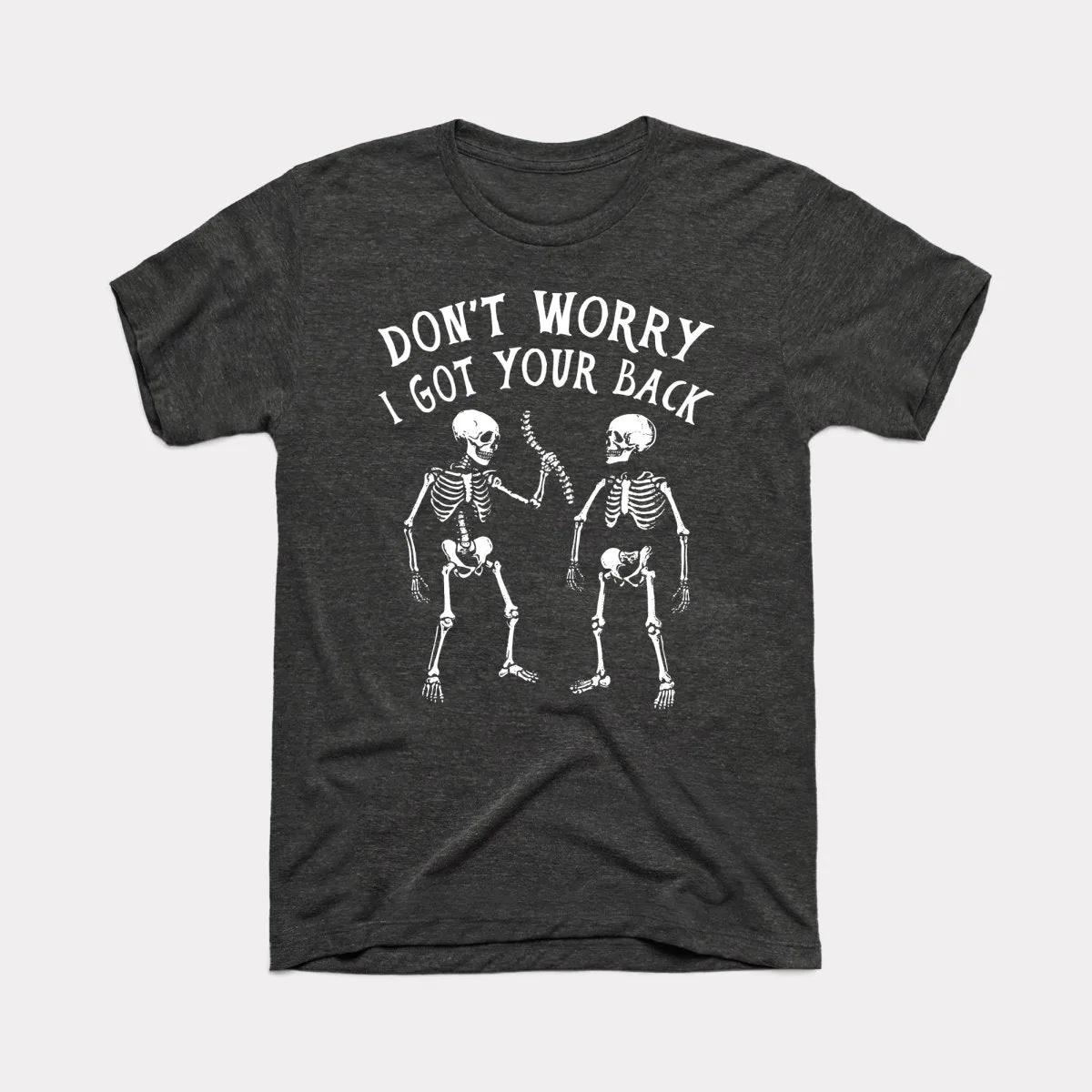 I Got Your Back - Adult Unisex Tee