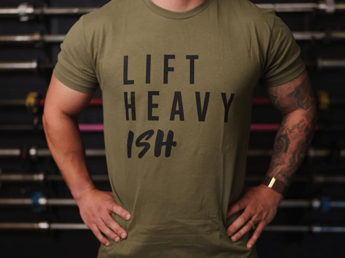 Lift Heavy Ish T-Shirt
